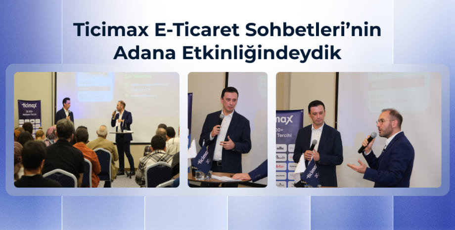 ticimax adana e-ticaret etkinliği