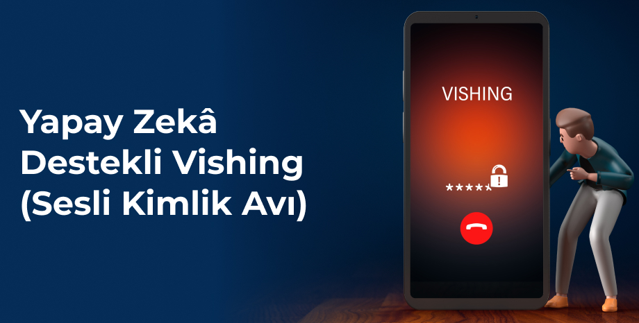 yapay zeka destekli vishing