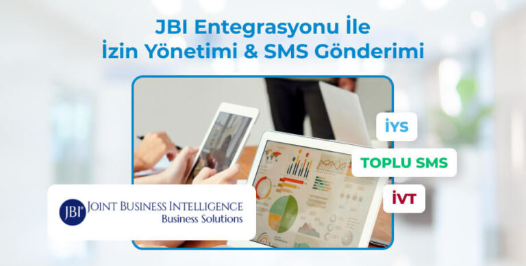 JBI Entegrasyonu ile İzin Yönetimi & SMS Gönderimi